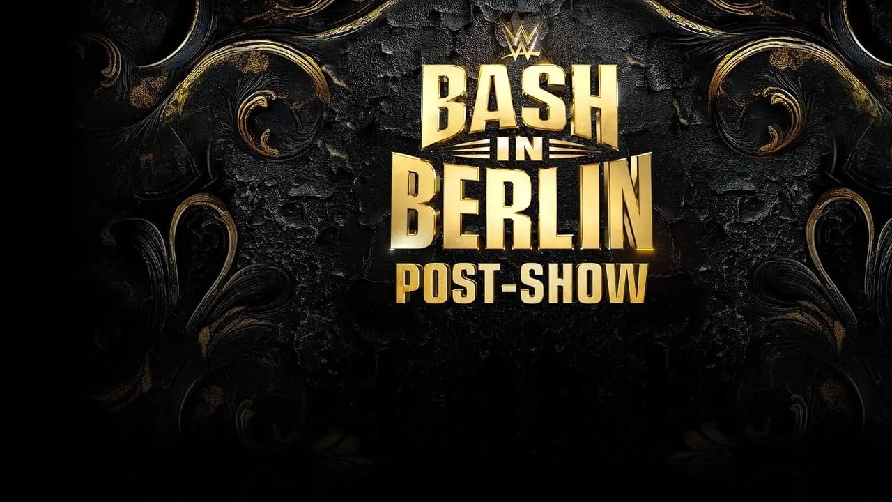 WWE Bash in Berlin Post-Show 2024