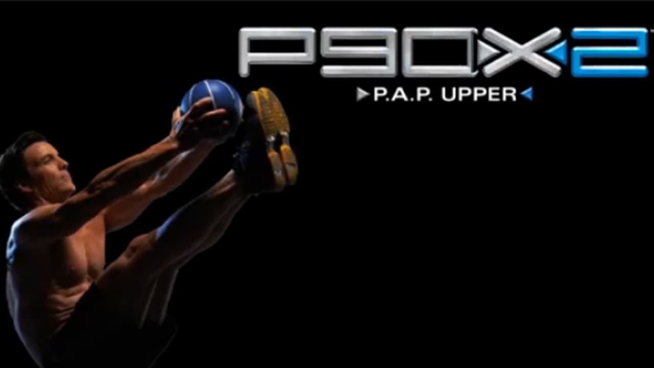 P90X2 - P.A.P. Upper