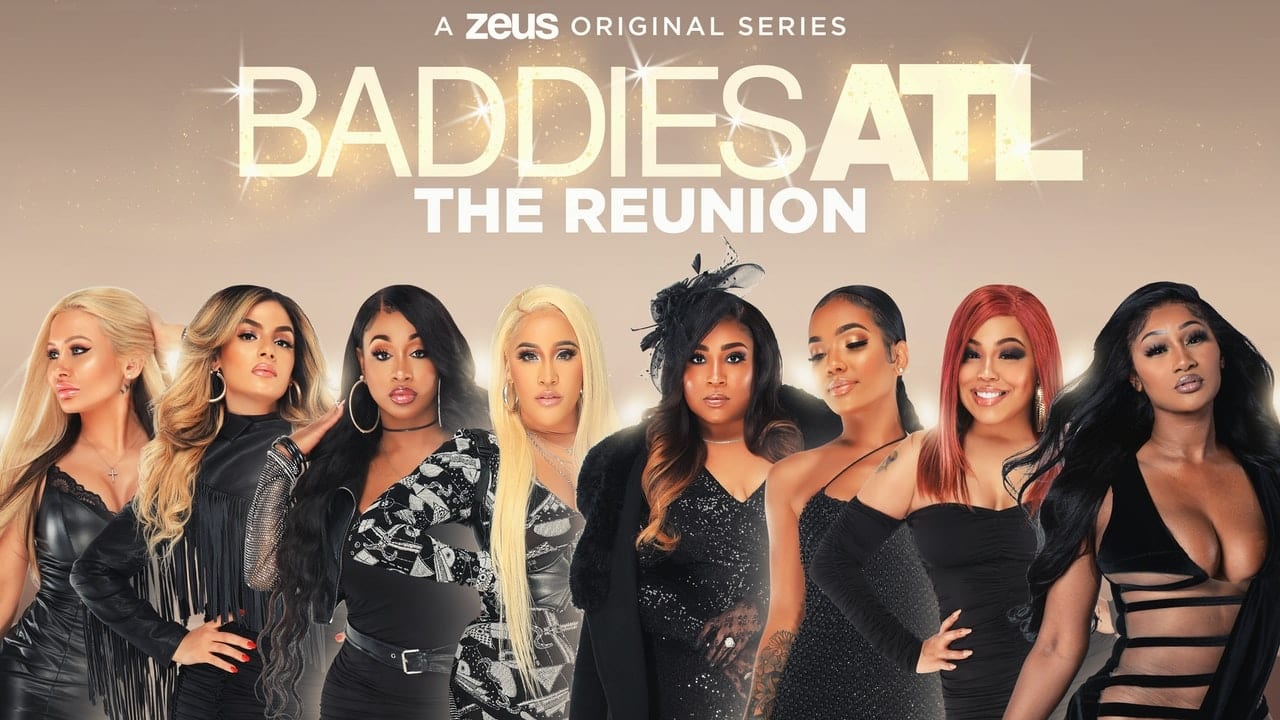 Baddies ATL: The Reunion