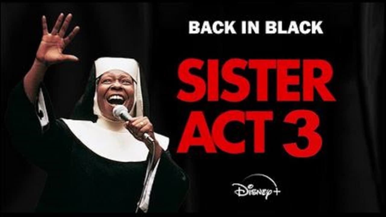 Sister Act 3: Kicking the Habit