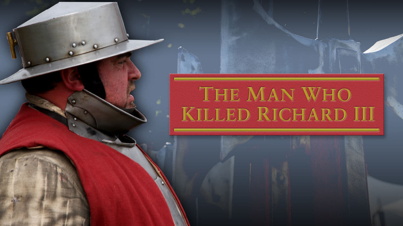 The Man Who Killed Richard III