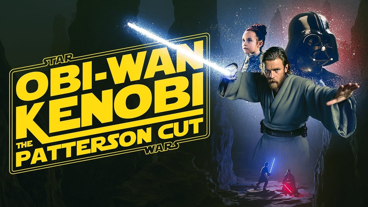 Obi-Wan Kenobi - The Patterson Cut