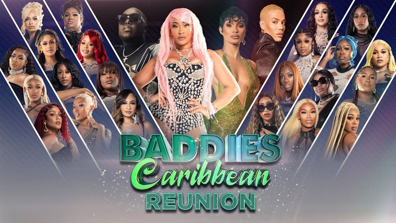 Baddies Caribbean Reunion