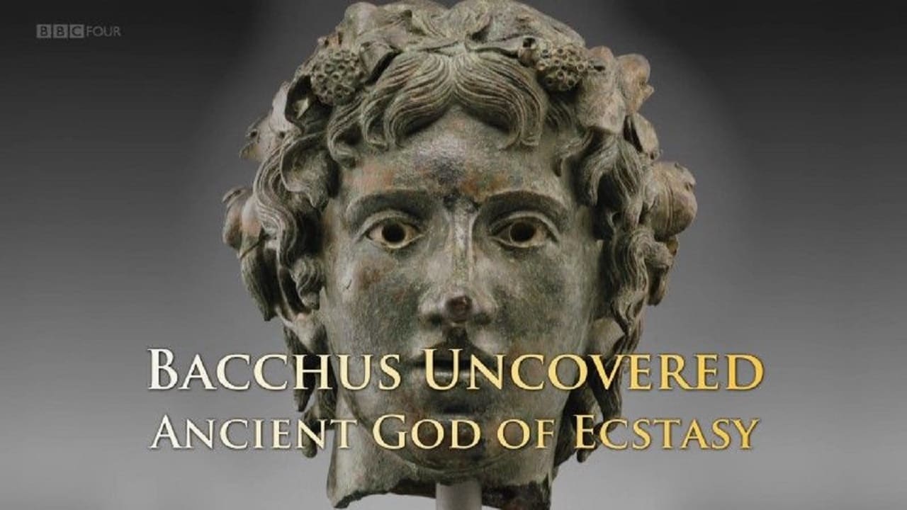 Bacchus Uncovered: Ancient God of Ecstasy