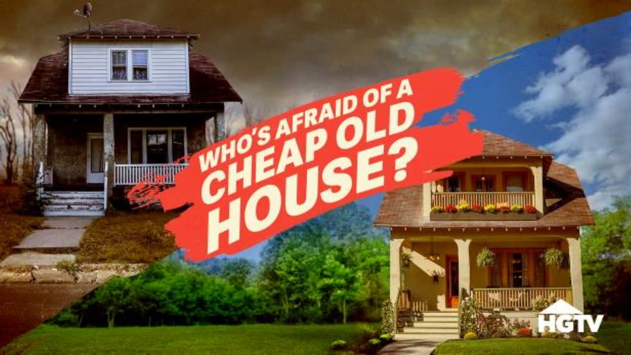 Who's Afraid of a Cheap Old House?