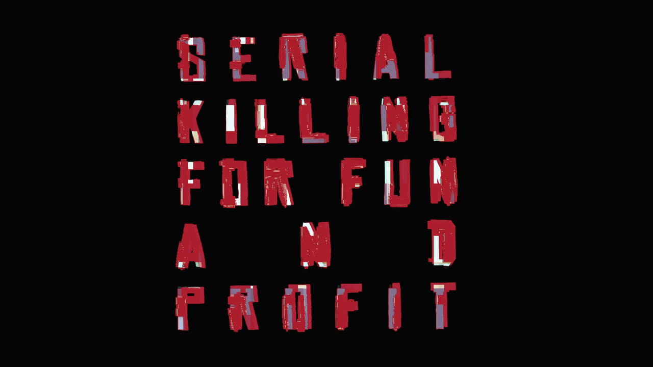 Serial Killing for Fun and Profit