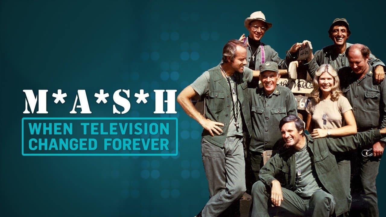 M*A*S*H: When Television Changed Forever