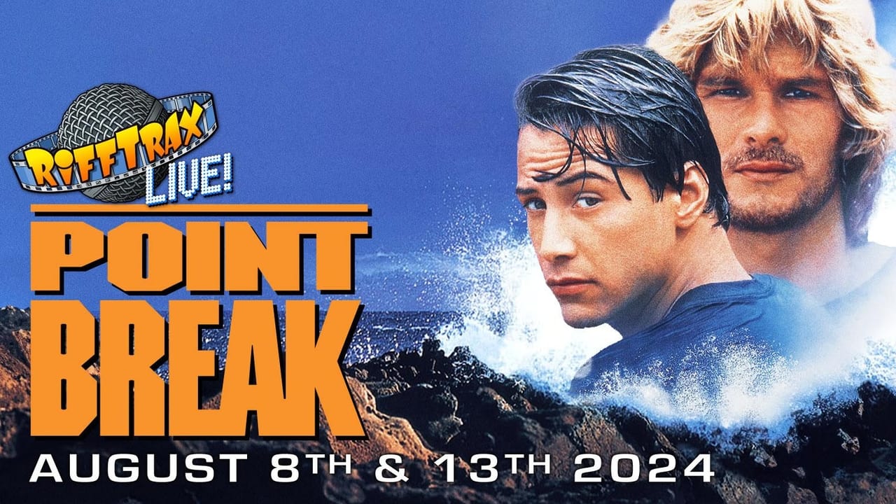 RiffTrax Live: Point Break