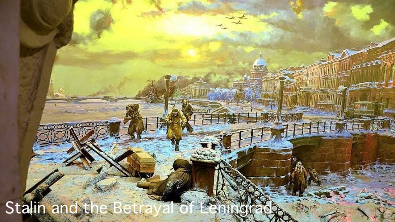 Stalin and the Betrayal of Leningrad