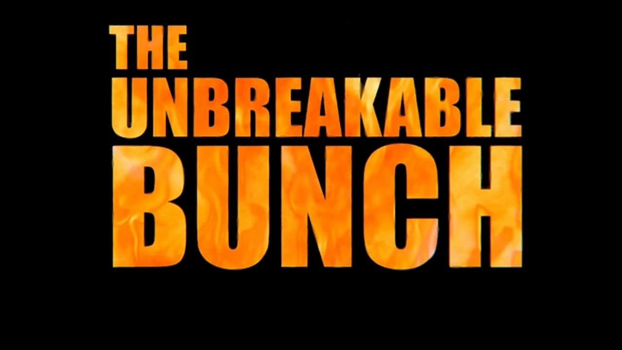 The Unbreakable Bunch