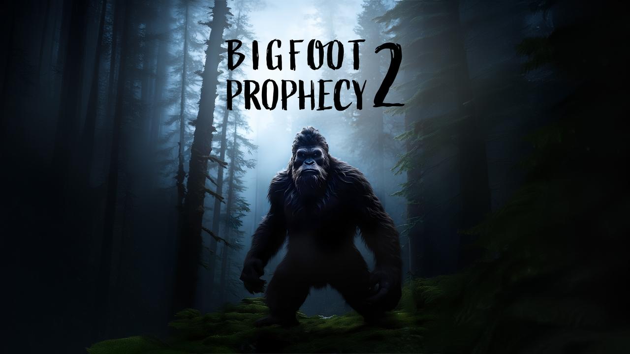 Bigfoot prophecy 2