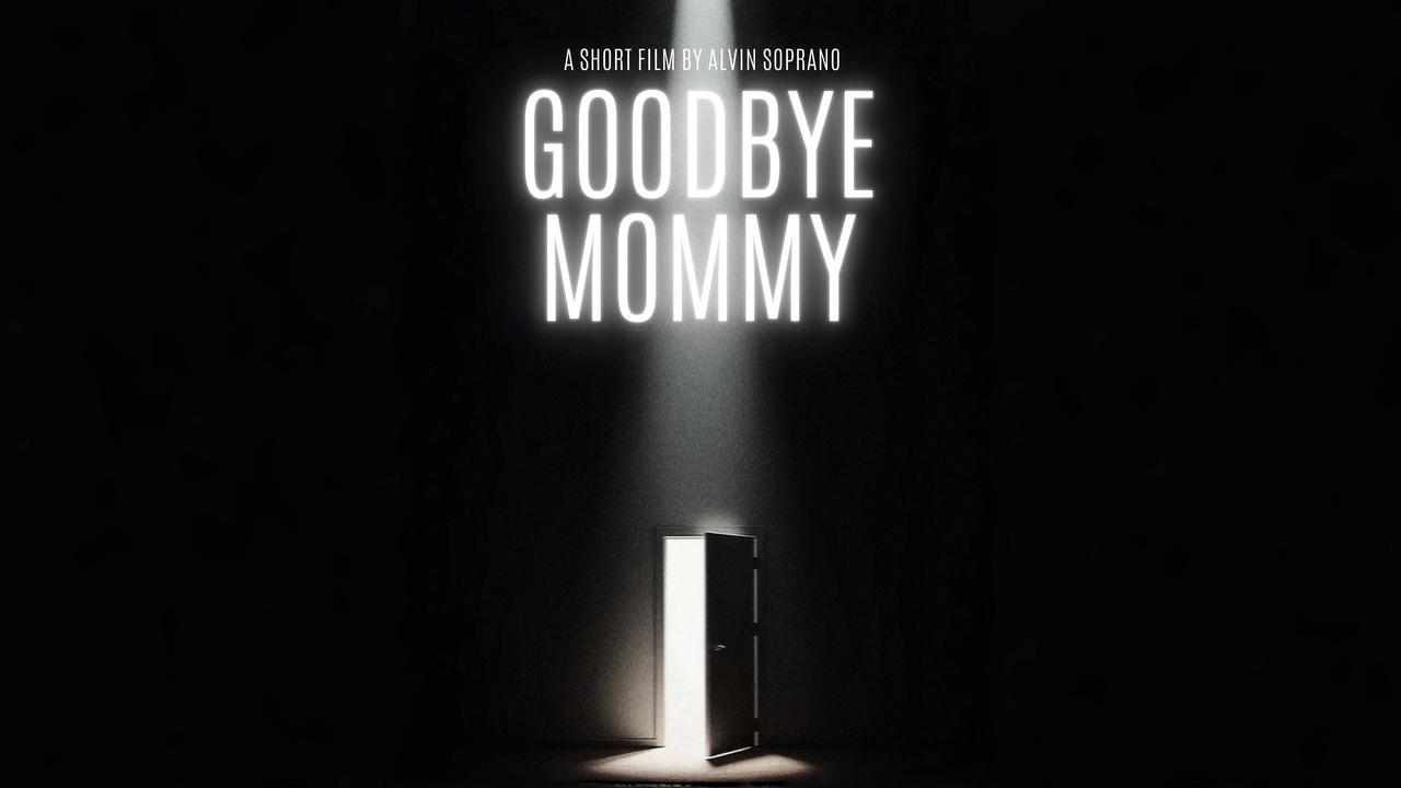 Goodbye Mommy