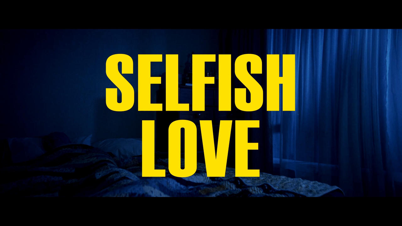 Selfish Love