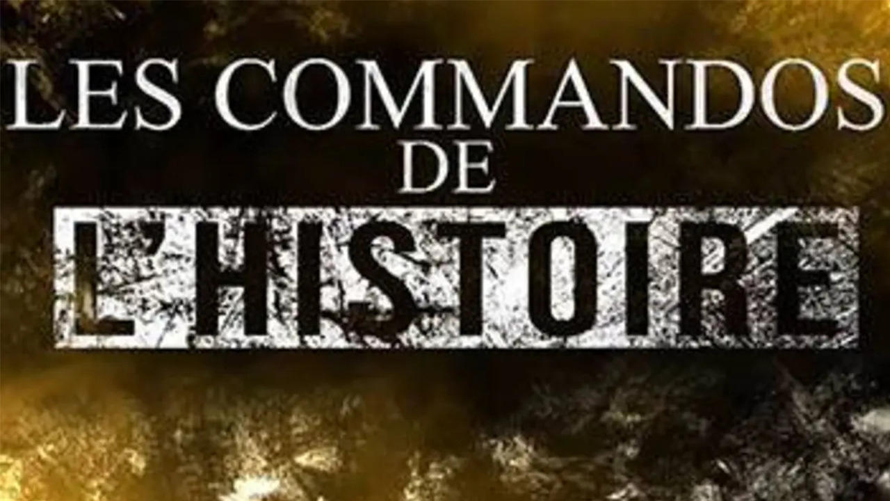 Les commandos de l'histoire