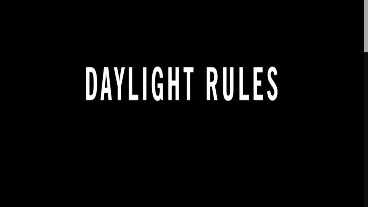 Daylight Rules