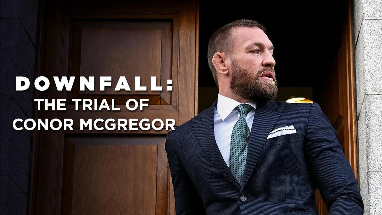 Downfall: The Trial of Conor McGregor