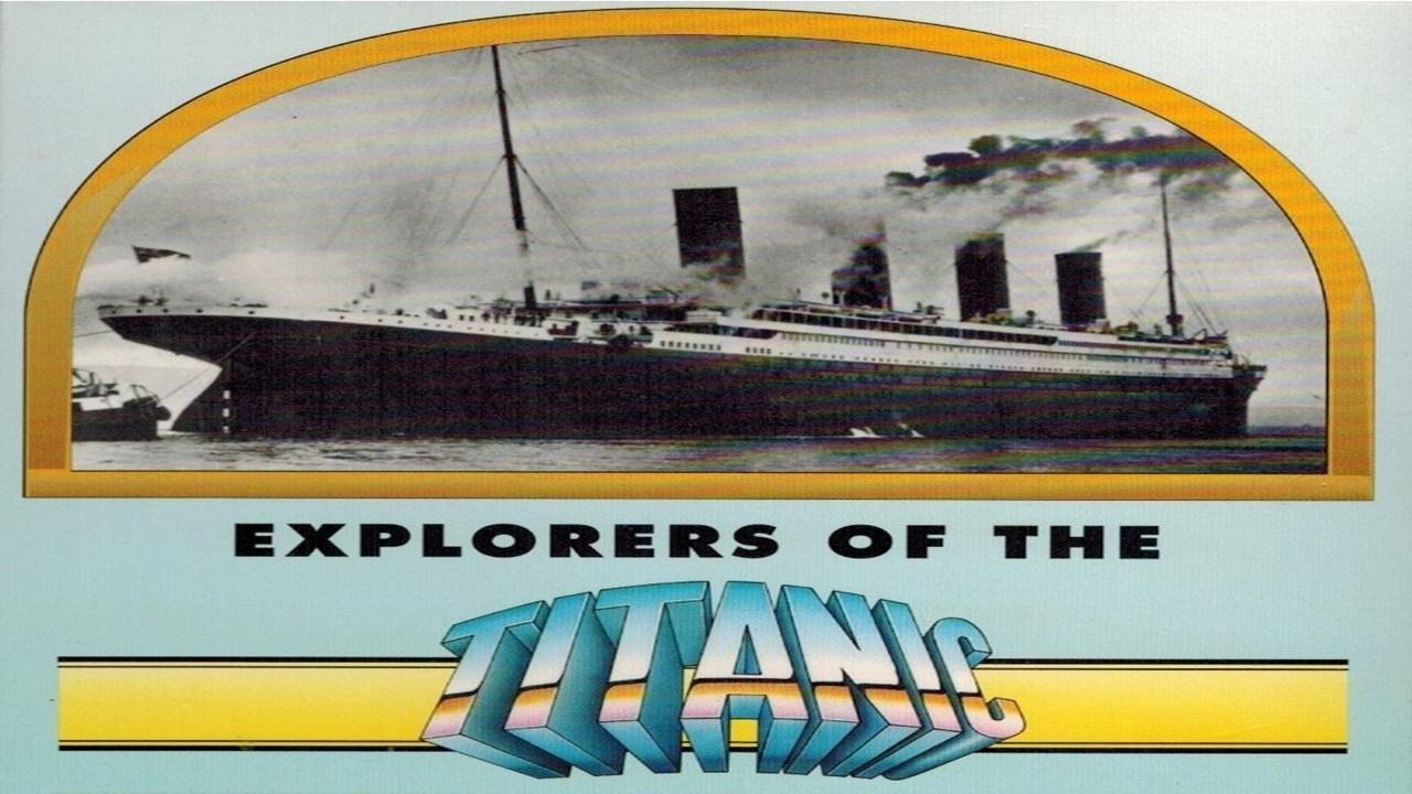 Explorers of the Titanic