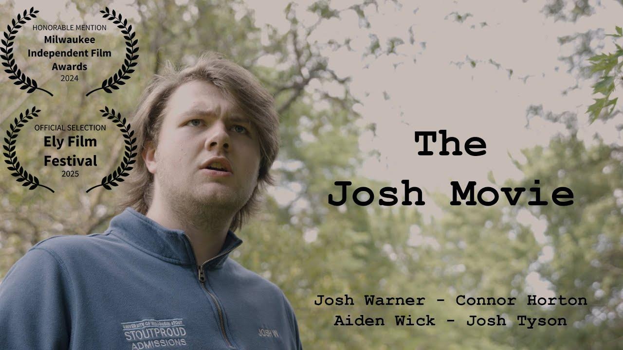 The Josh Movie