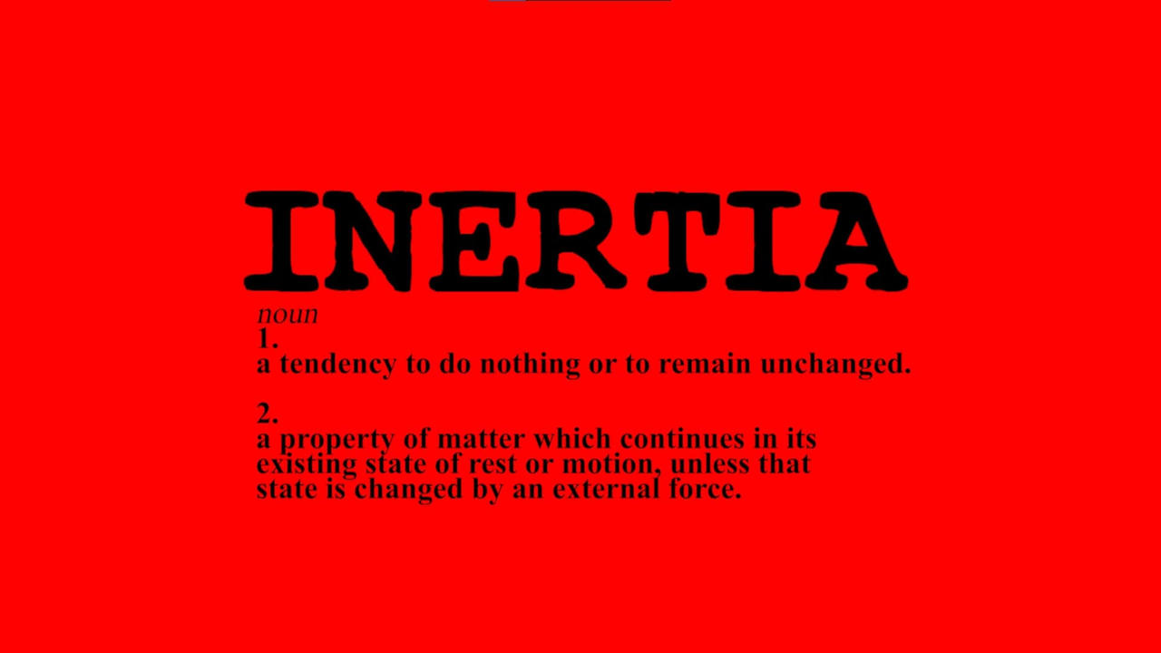 INERTIA