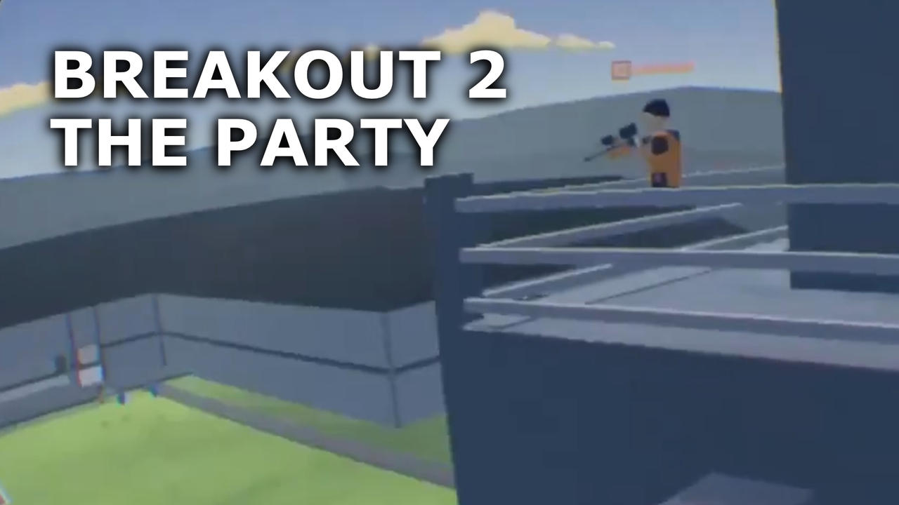 Breakout 2: The Party