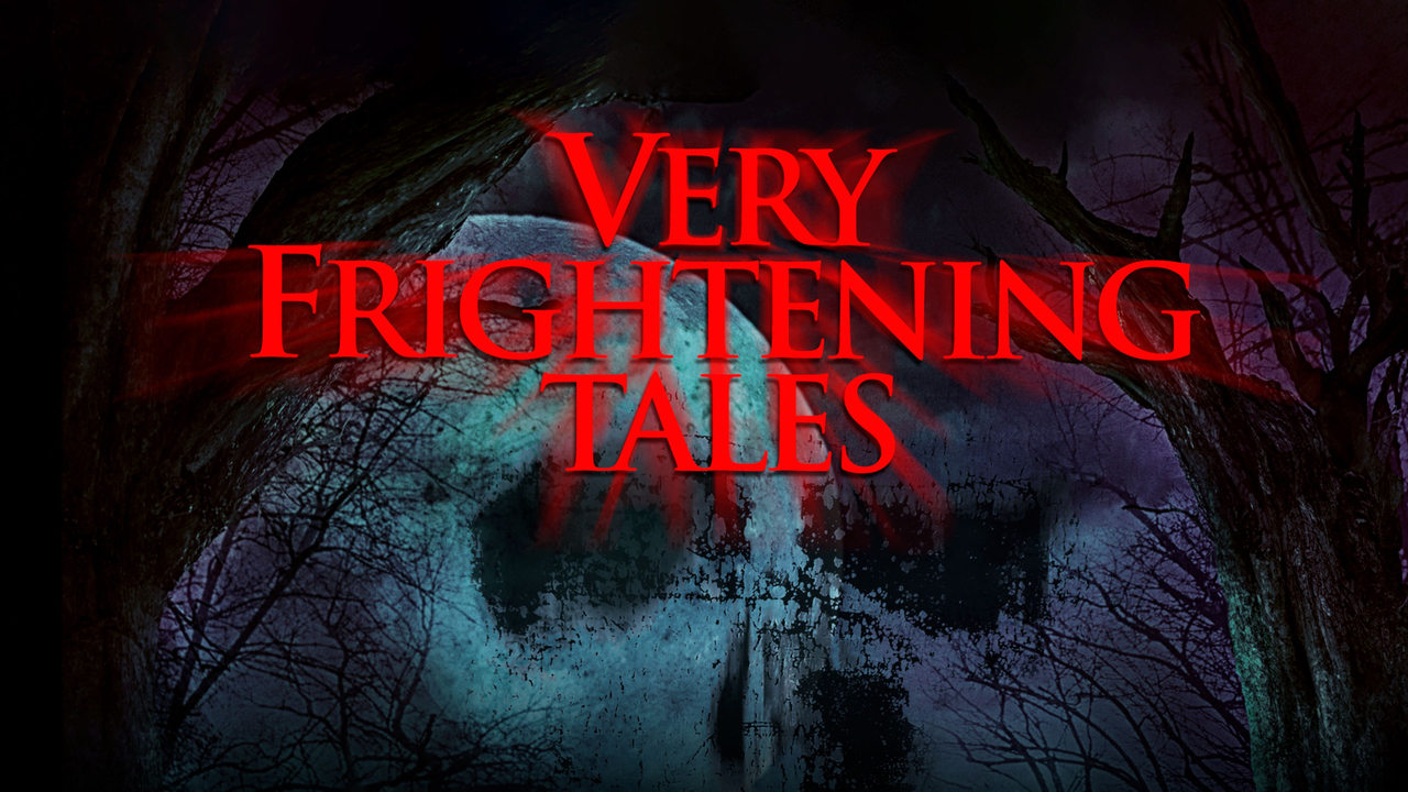 Very Frightening Tales