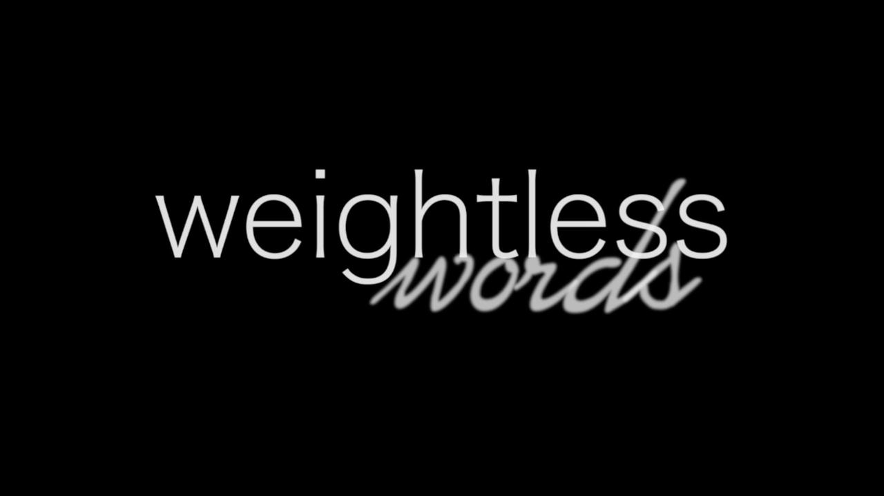 Weightless Words