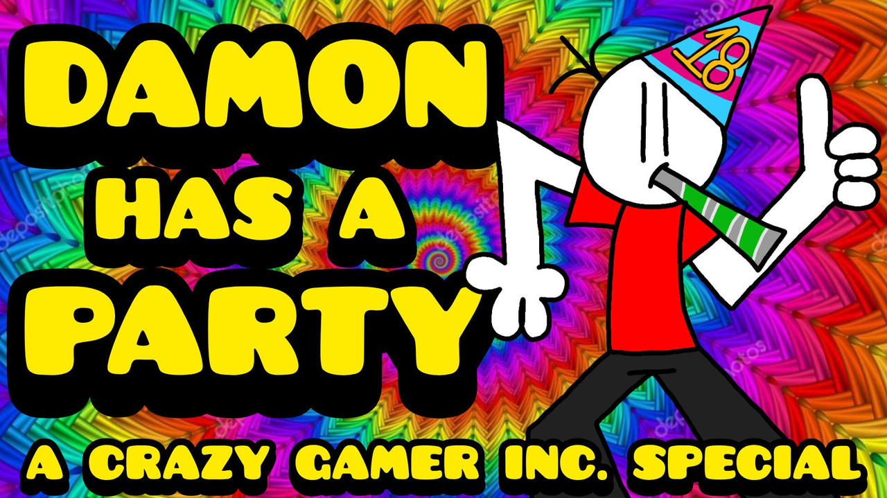 Damon Has A Party - A Crazy Gamer Inc. Special