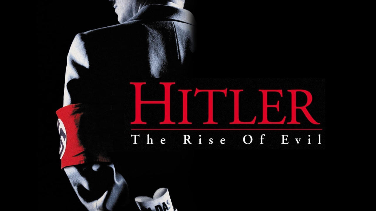 Hitler: The Rise of Evil