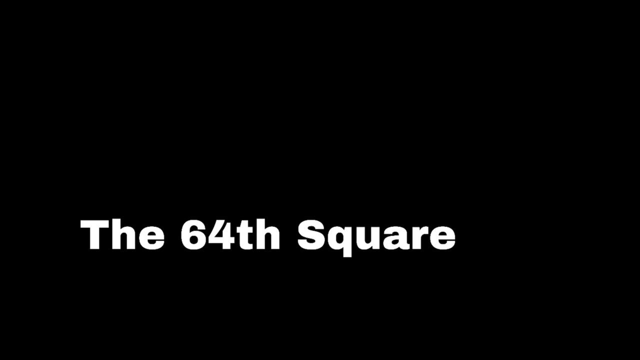 The 64th Square