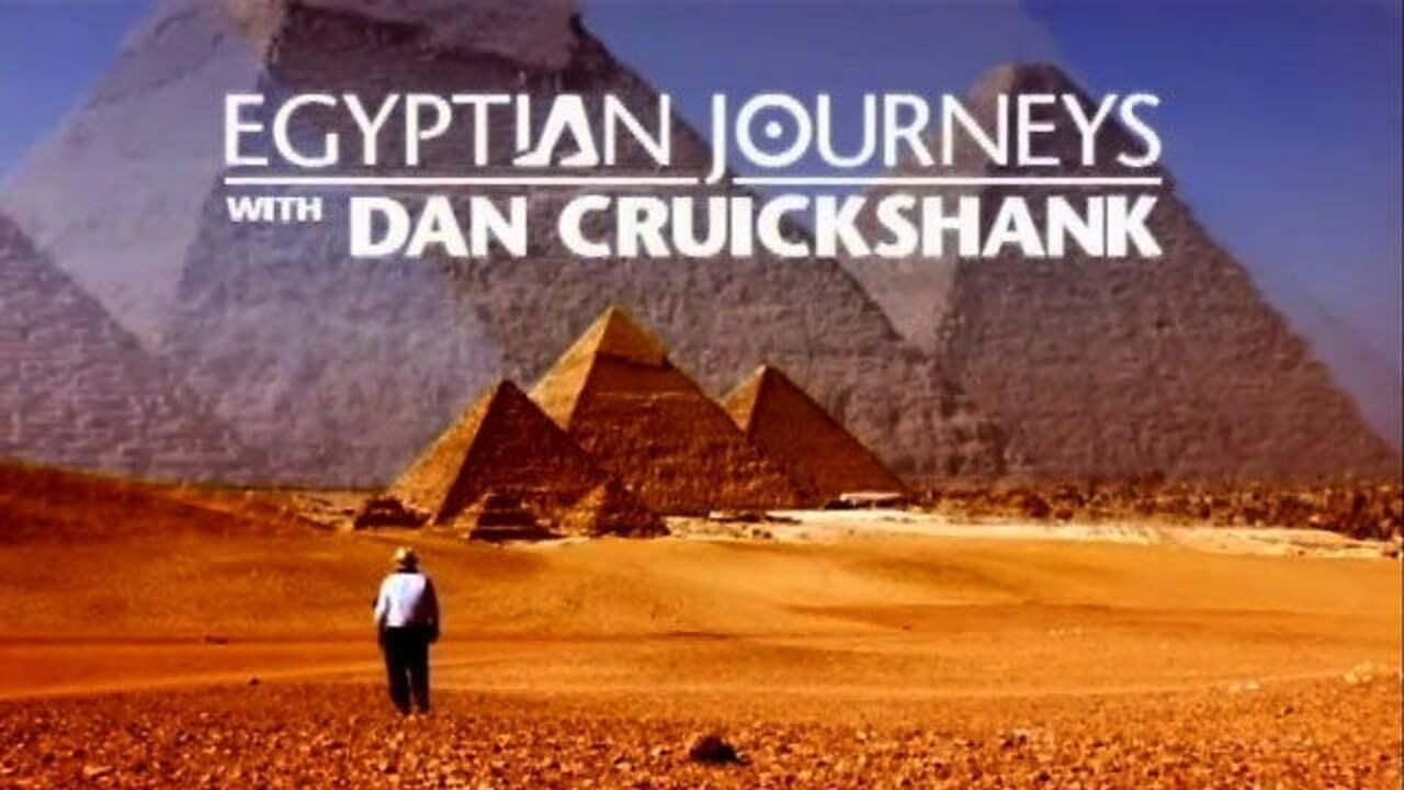 Egyptian Journeys with Dan Cruickshank