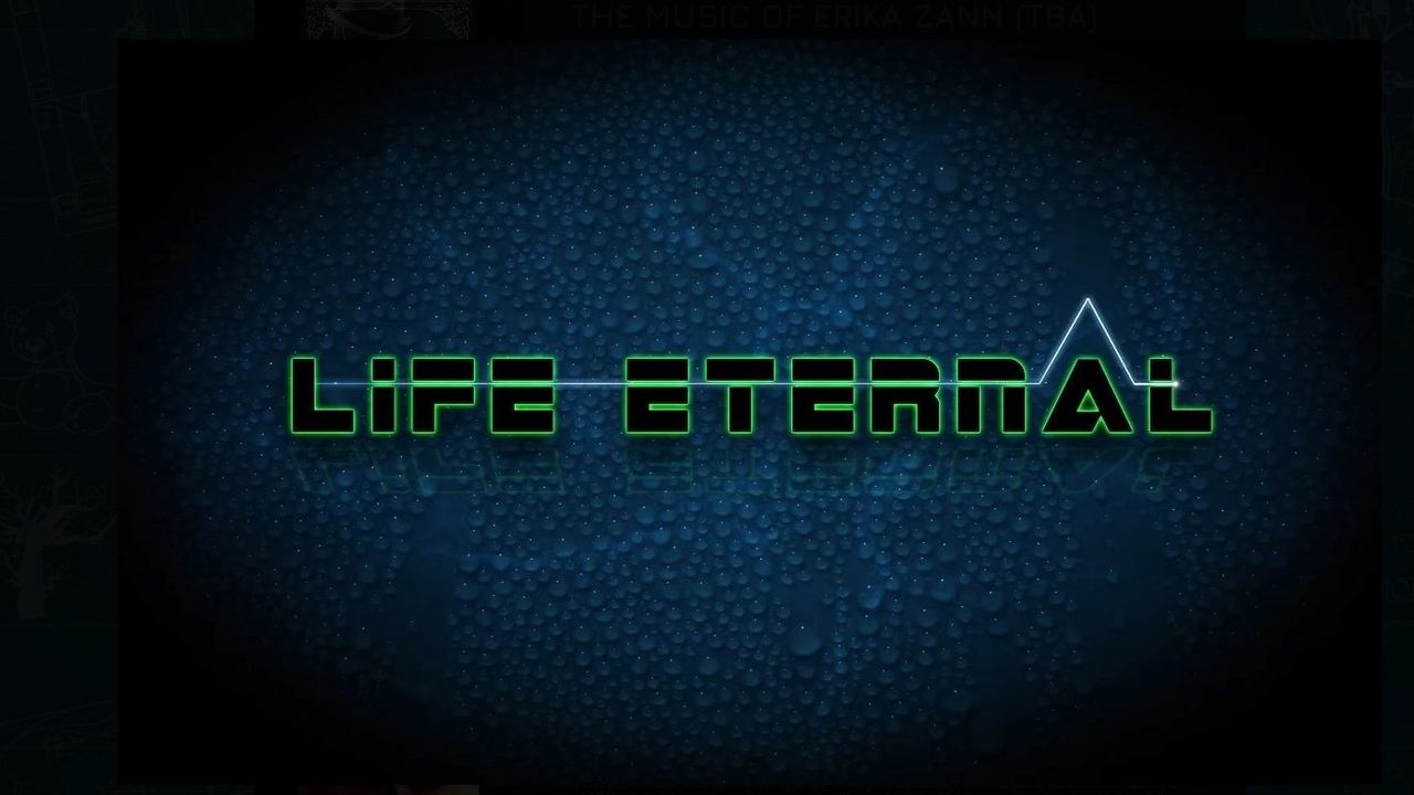 Life Eternal  (  TBA )