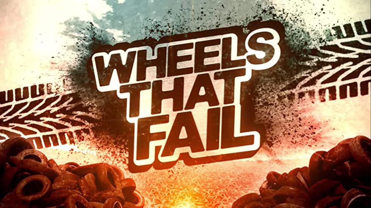 Wheels That Fail