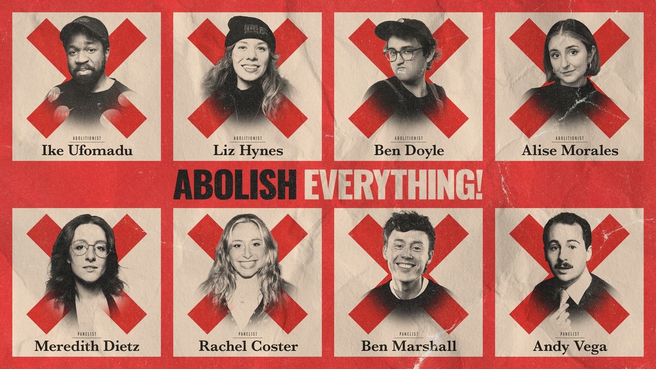 Abolish Everything!