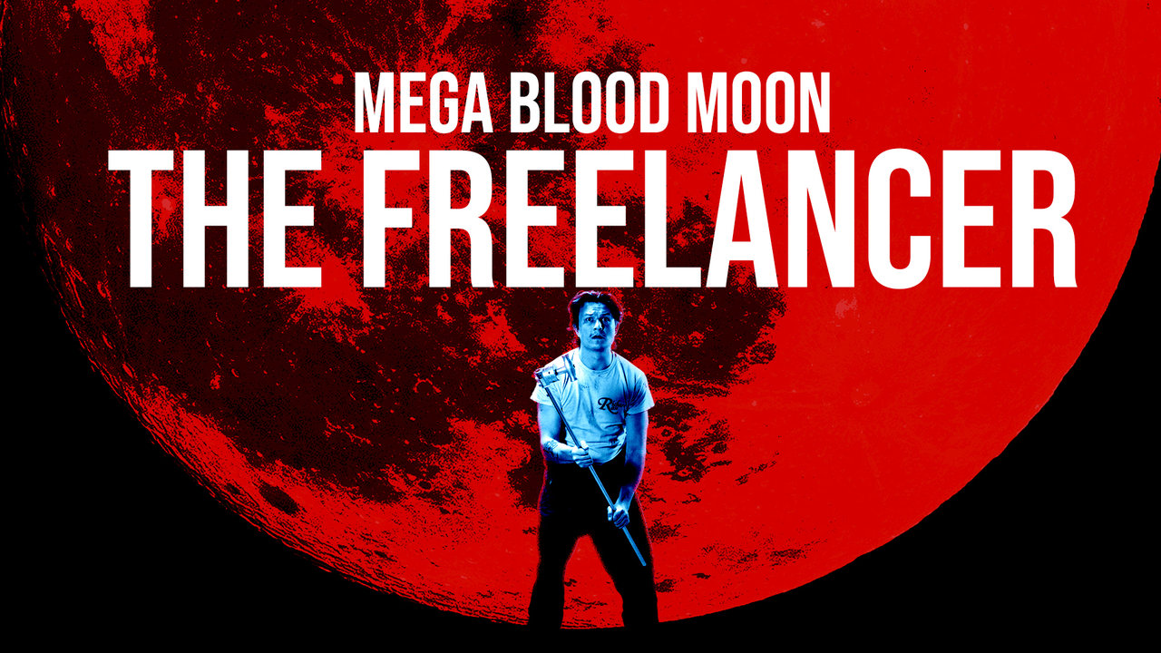 Mega Blood Moon: The Freelancer