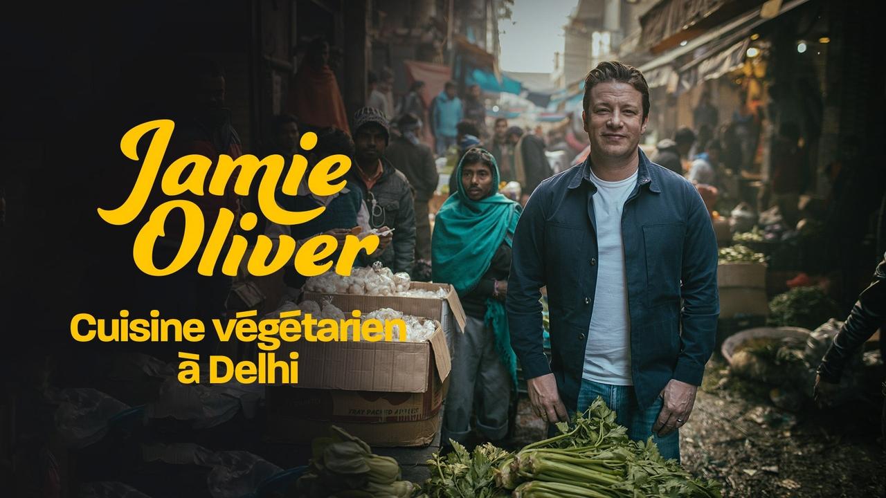 Jamie Oliver cuisine végétarien à Delhi