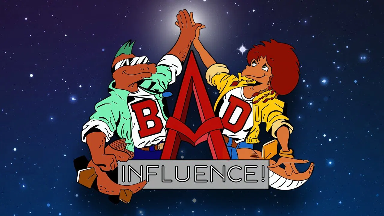 Bad Influence!