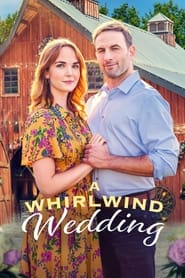Watch A Whirlwind Wedding
