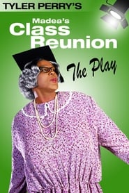 Watch Madea's Class Reunion - The Play