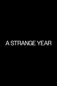 Watch A Strange Year