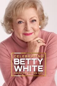 Watch Celebrating Betty White: America's Golden Girl