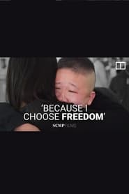 Watch Because I Choose Freedom