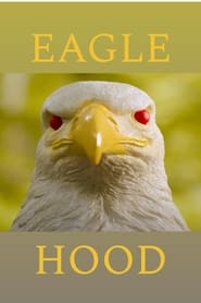 Watch Eaglehood