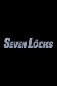 Watch Seven Locks