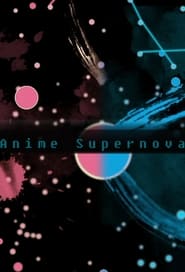 Watch Anime Supernova