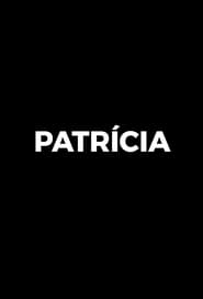 Watch Patricia