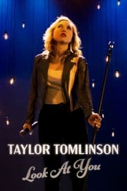 Watch Taylor Tomlinson: Look at You