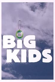 Watch Big Kids