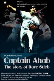 Watch Captain Ahab: The Story of Dave Stieb
