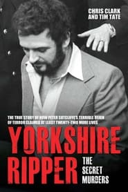 Watch Yorkshire Ripper: The Secret Murders