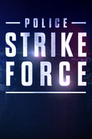 Watch Police Strike Force